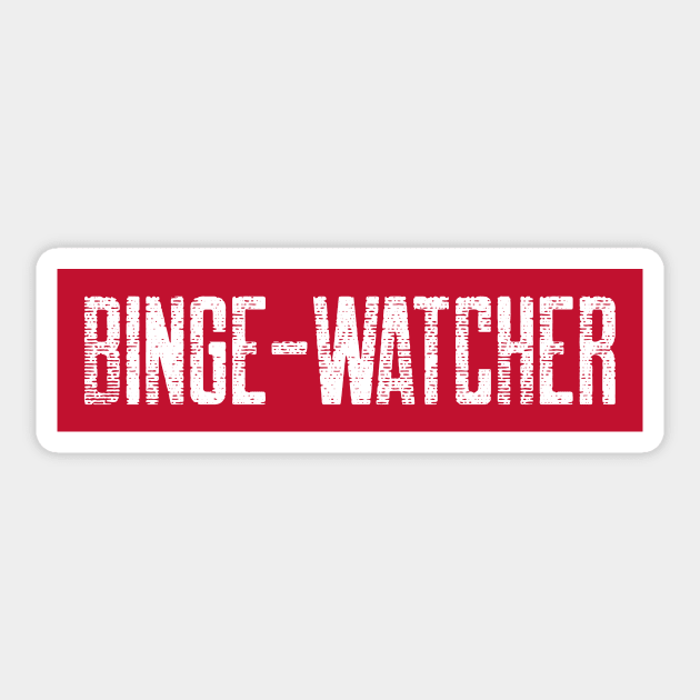 Binge-Watcher Sticker by graphicsavage